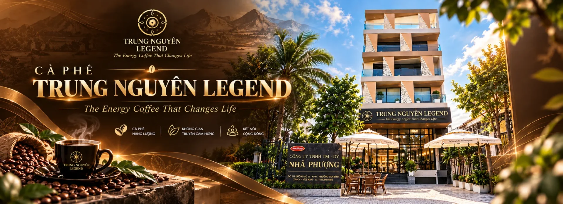 Cà phê Trung Nguyên Legend tại Nhã Phượng - The Energy Coffee That Changes Life